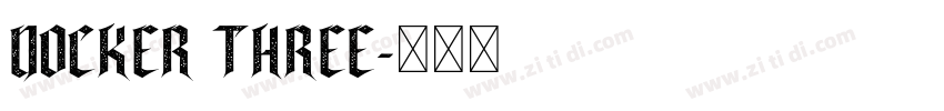 DOCKER THREE字体转换